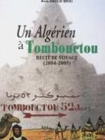 Un Algérien à Tombouctou, récit de voyage (2004-2005)
