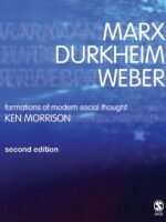 Marx, Durkheim, Weber, Second Edition