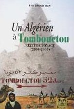 Un Algérien à Tombouctou, récit de voyage (2004-2005)