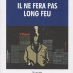 Il ne fera pas long feu