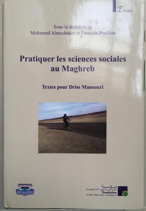 ممارسة العلوم الاجتماعية في البلدان المغاربية ” نصوص مهداة إلى إدريس المنصوري ” Pratiquer les science sociales au Maghreb