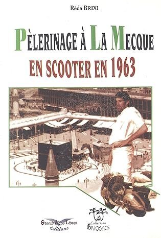 Pèlerinage à la Mecque en scooter en 1963