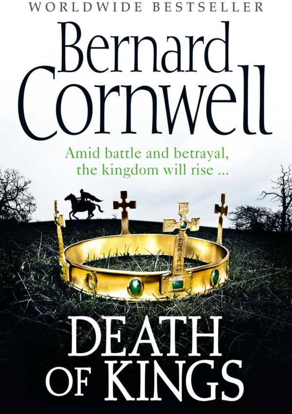 The Last Kingdom Series (6)  Death of Kings