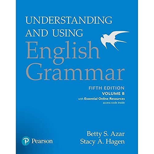 Understanding And Using English Grammar, Volume B, With Essential Online Resources (5Th Edition)