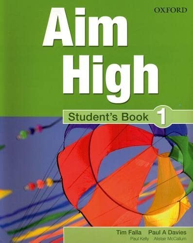 Aim High Level 1 Student’S Book: A New Secondary Course Which Helps Students Become Successful, Independent اللغة Learners