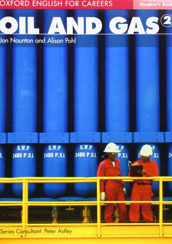 Oxford English For Careers: Oil And Gas 2 Student Book