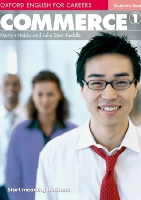 Oxford English For Careers: Commerce 1: Student’S Book (Oxford English For Careers: Commerce 1)
