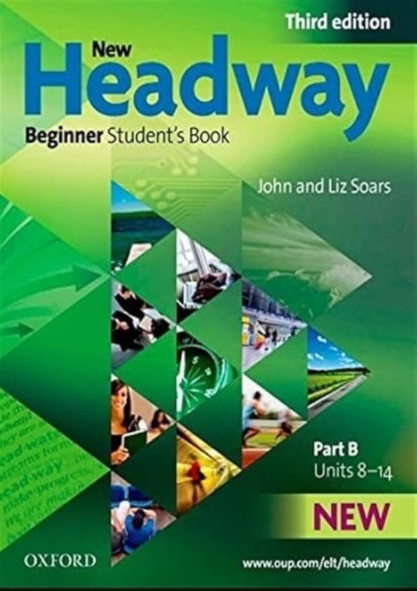 New Headway: Beginner Third Edition: Student’S Book B (Headway Elt)