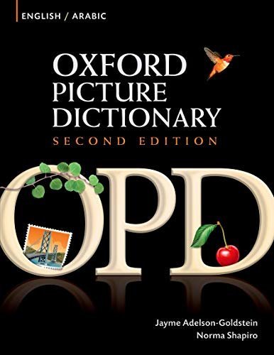 Oxford Picture Dictionary English-عربي: Bilingual Dictionary For عربي-Speaking Teenage And Adult Students Of English (Oxford Picture Dictionary 2E)
