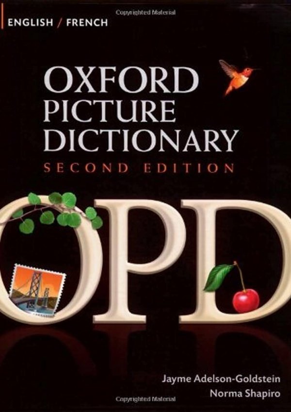 Oxford Picture Dictionary English-French Edition: Bilingual Dictionary For French-Speaking Teenage And Adult Students Of English (Oxford Picture Dictionary Second Edition)