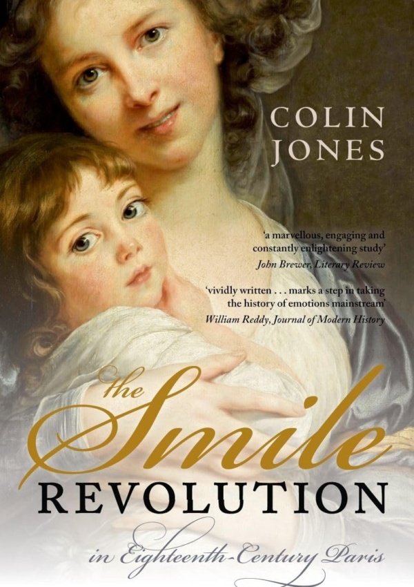 The Smile Revolution: In Eighteenth Century Paris