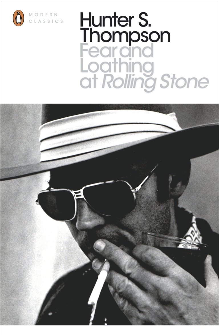 Fear And Loathing At Rolling Stone: The Essential Writing Of Hunter S. Thompson (Penguin Modern Classics)