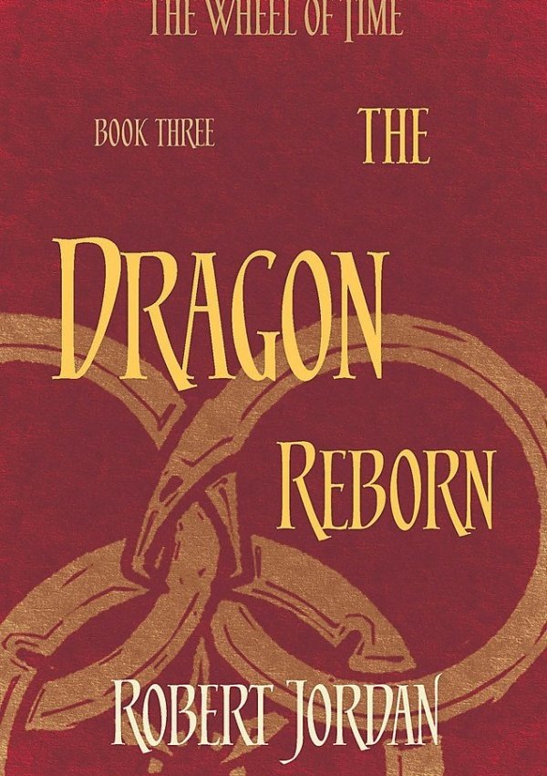 The Dragon Reborn Book 3 of the Wheel of Time (Now a major TV series)