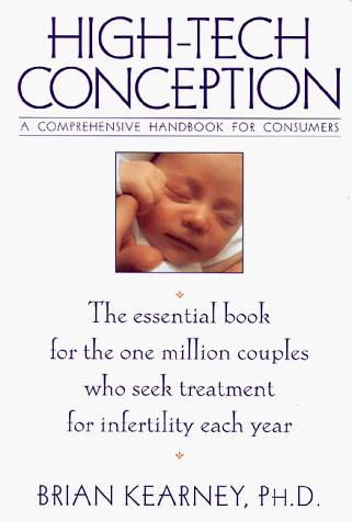 High-Tech Conception: A Comprehensive Handbook For Consumers