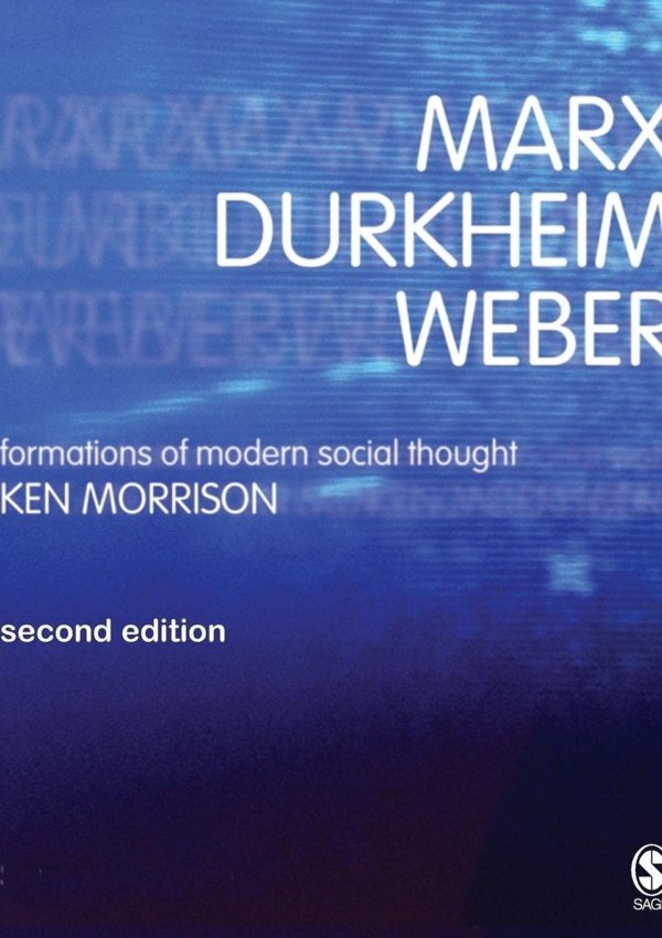 Marx, Durkheim, Weber, Second Edition