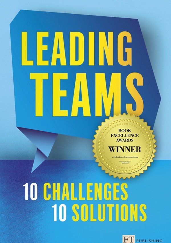 Leading Teams: 10 Challenges: 10 Solutions