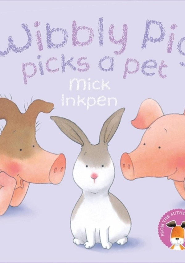 Wibbly Pig Picks A Pet