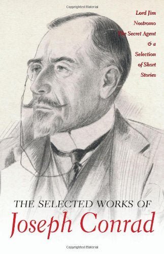 The Selected Works Of Joseph Conrad (Wordsworth Special Editions)