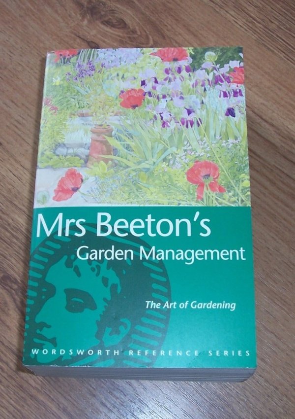 Mrs Beeton’S Gardening Companion (Wordsworth Reference)