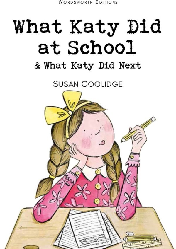 What Katy Did at School & What Katy Did Next