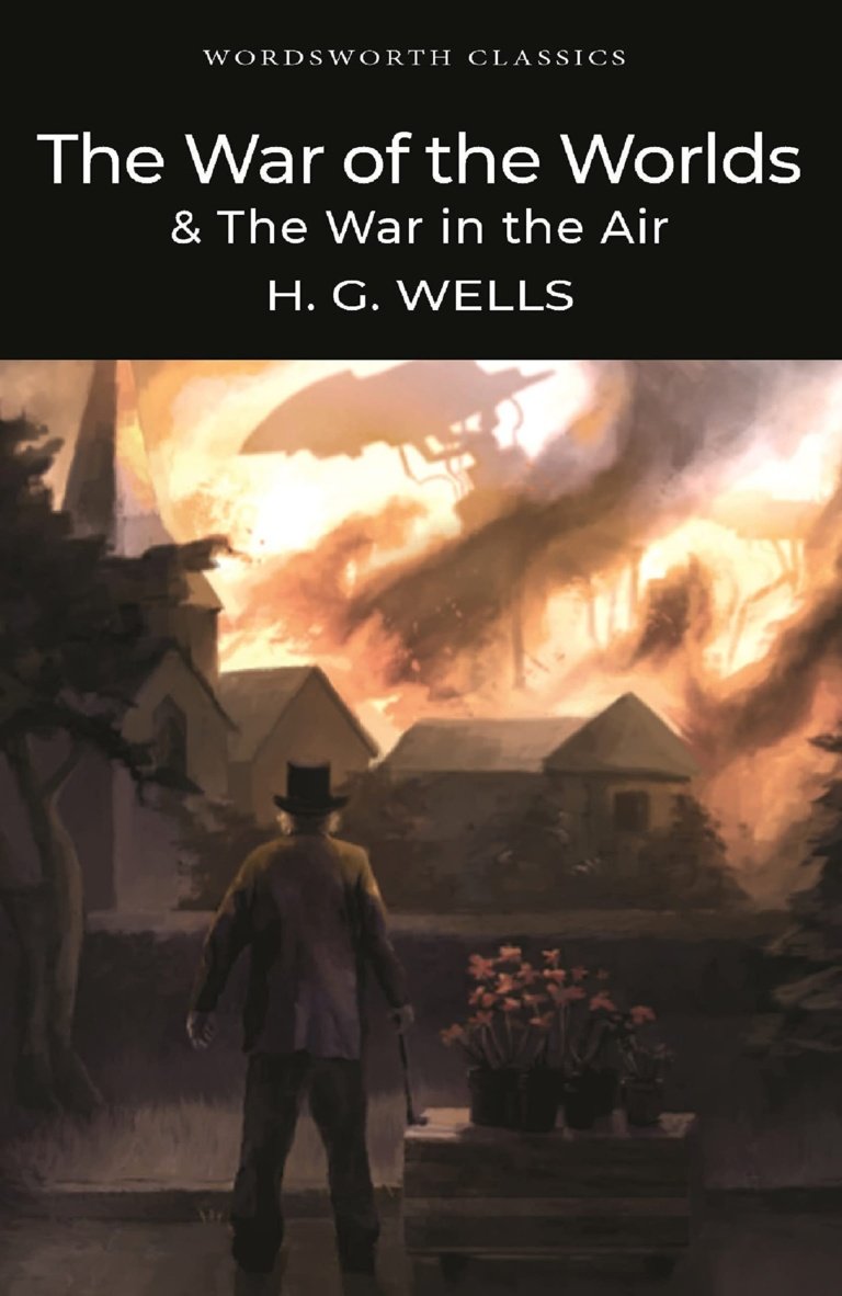 The War of the Worlds & The War in the Air