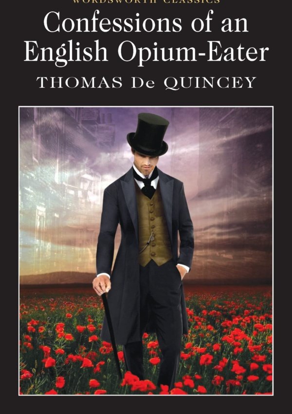 Confessions of an English Opium Eater