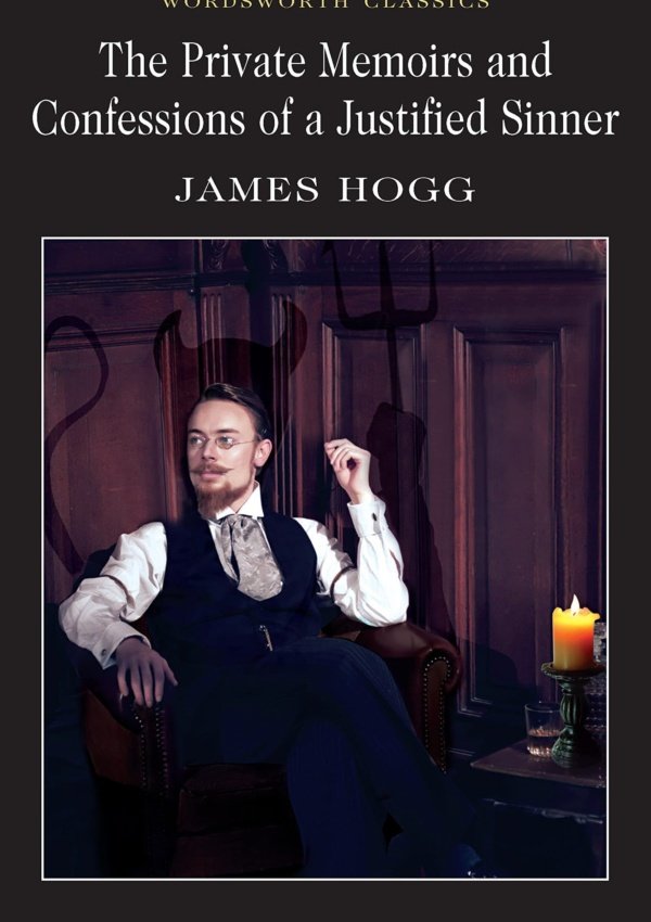 Private Memoirs & Confessions of a Justified Sinner