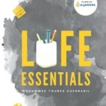 Life Essentials: Learn How You Can Set Better Desires And Get Better Returns In Life