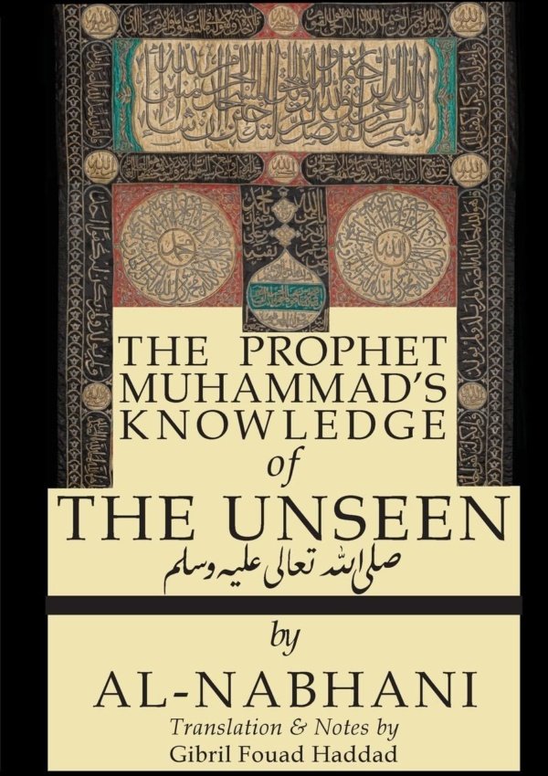 The Prophet Muhammad’S Knowledge Of The Unseen