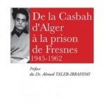 De la Casbah d'Alger à la prison de Fresnes 1945-1962