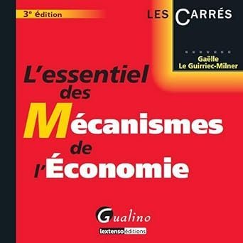 L’essentiel des mécanismes de l’économie