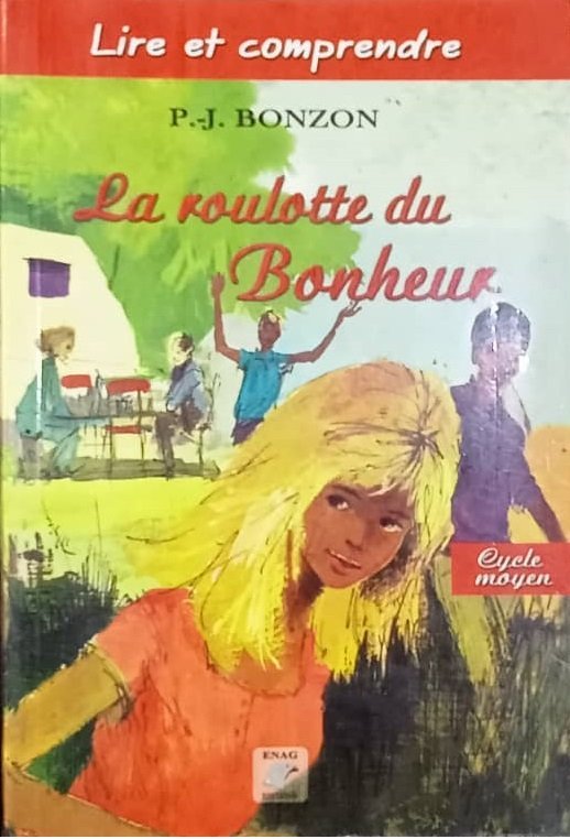 LIRE ET COMPRENDRE : LA ROULOTTE DU BONHEUR
