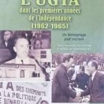 L'UGTA dans les premières années de l'indépendance,. 1962-1965