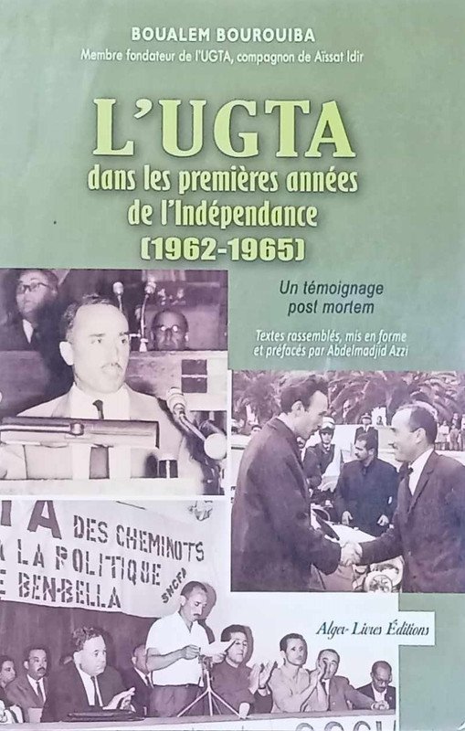 L’UGTA dans les premières années de l’indépendance,. 1962-1965