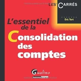 l’essentiel de la consolidation des comptes
