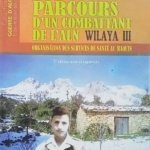 Parcours d'un combattant de l'ALN Wilaya III