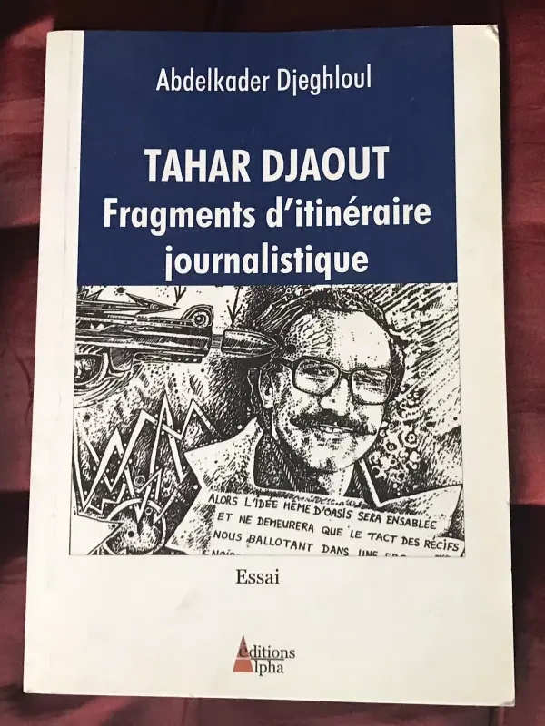 TAHAR DJAOUT Fragments D’itinéraire Journalistique
