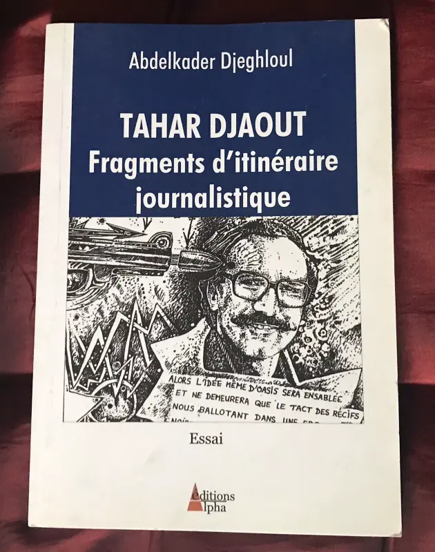 TAHAR DJAOUT Fragments D’itinéraire Journalistique
